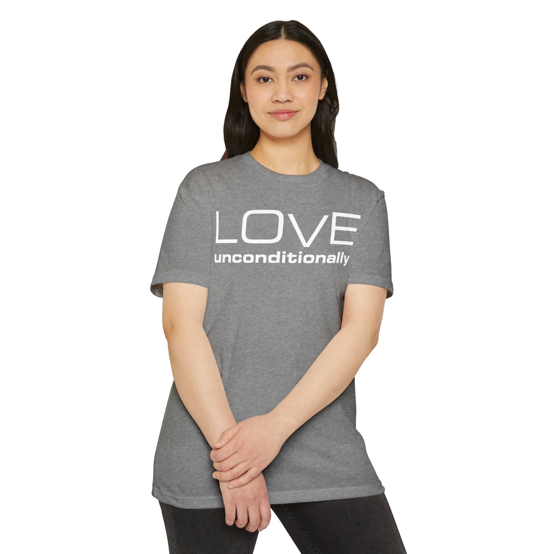 LOVE unconditionally T-shirt – LoveOne Gear