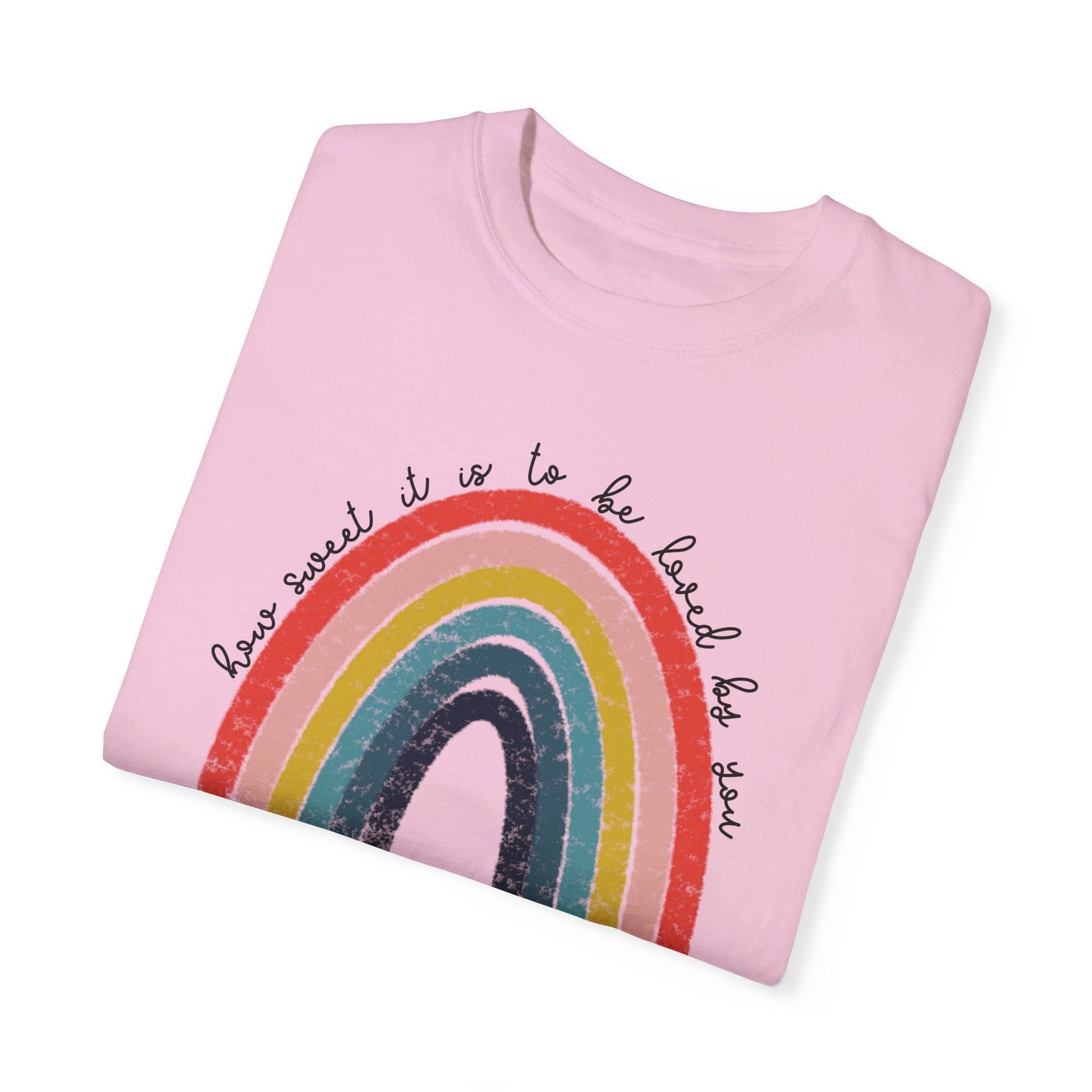 Sweet to be Loved by You Shirt